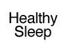 Healthy Sleep