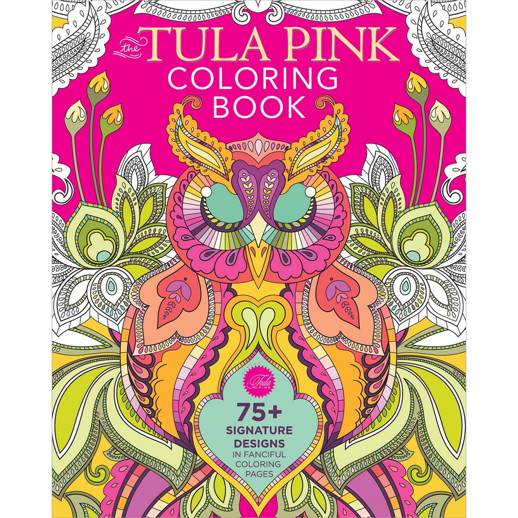 Fons & Porter Books Tula Pink Coloring Book