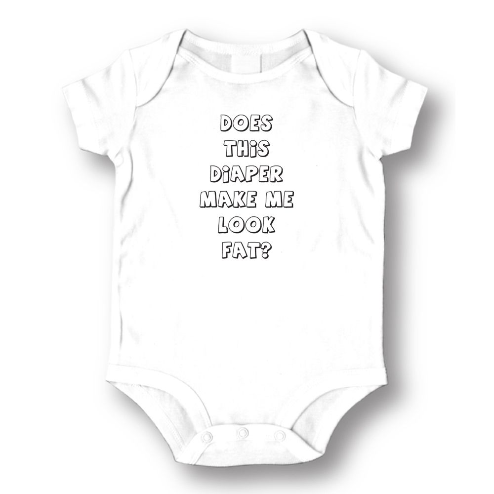 Does This Diaper Make Me Look Fat Baby Romper Onesie; White