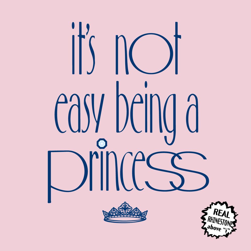 Not Easy Being Princess