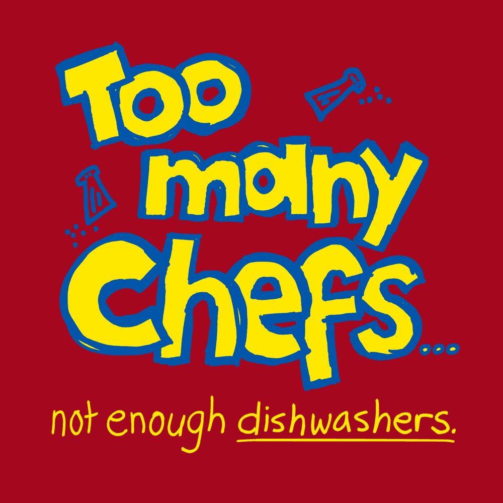 Too Many Chefs