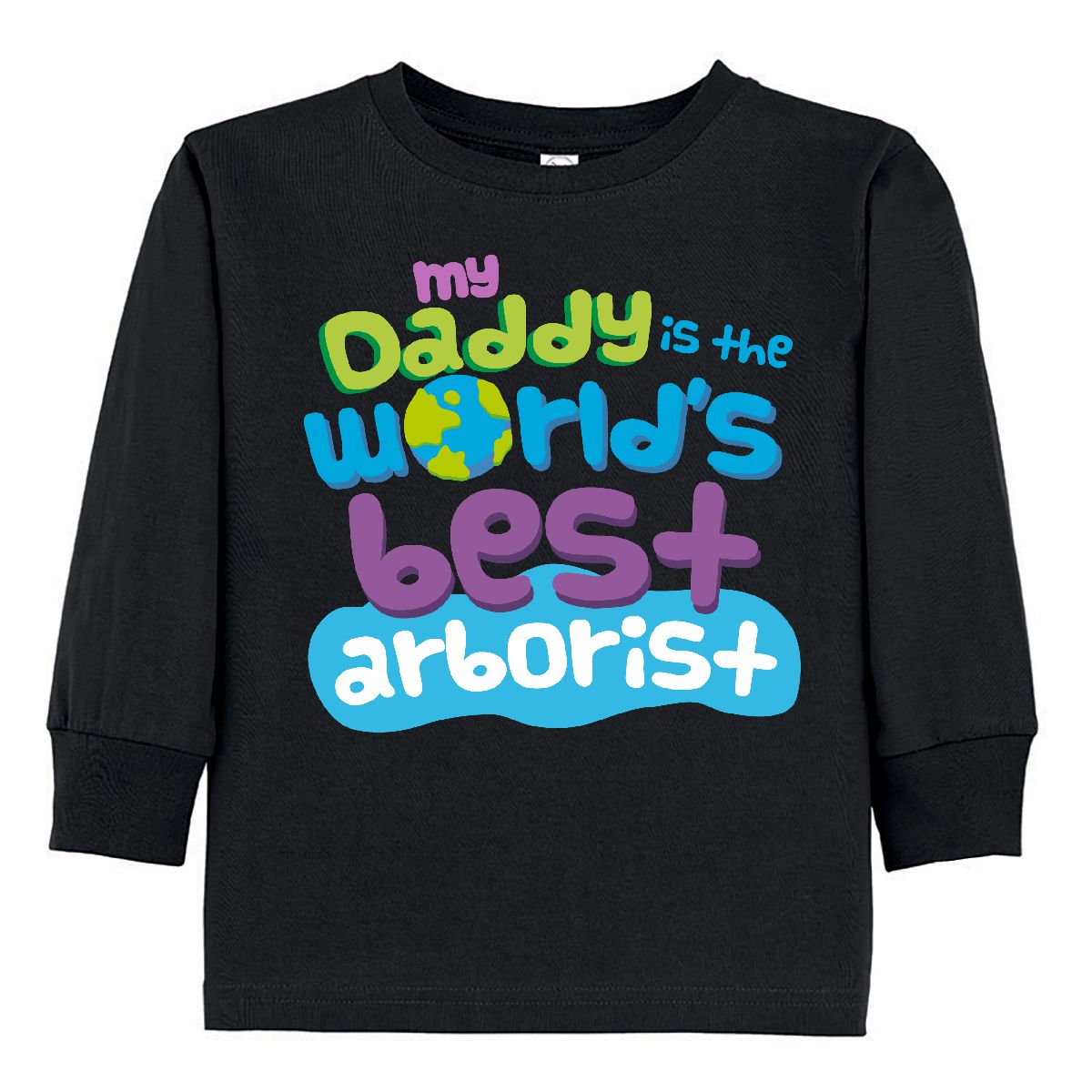 Inktastic Worlds Best Arborist Daddy Toddler Long Sleeve T-Shirt Child's Kids My
