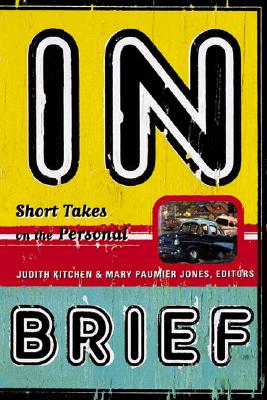 W. W. Norton & Company In Brief: Short Takes on the Personal by Kitchen, Judith/ Jones, Mary Paumier/ Jones, Mary Paumier [Paperback] at Sears.com