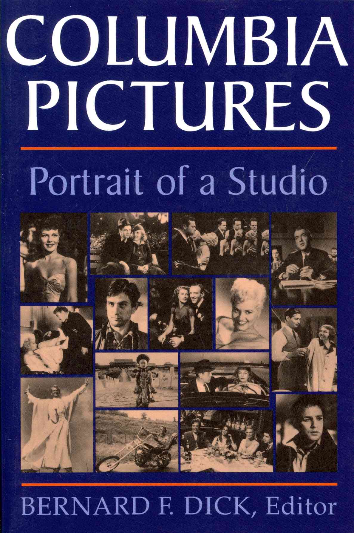 University Press of Kentucky Columbia Pictures: Portrait of a Studio by Dick, Bernard F. [Paperback] at Sears.com