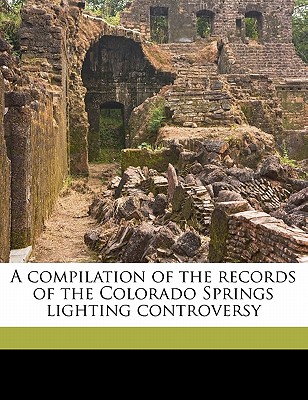 Nabu Press A Compilation of the Records of the Colorado Springs Lighting Controversy by Floy, Henry [Paperback] at Sears.com