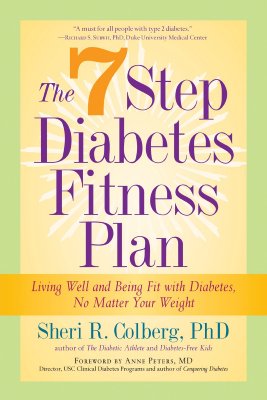 Marlowe & Company The 7 Step Diabetes Fitness Plan: Living Well and Being Fit with Diabetes, No Matter Your Weight by Colberg, Sheri R., PH.D./ Pe at Sears.com
