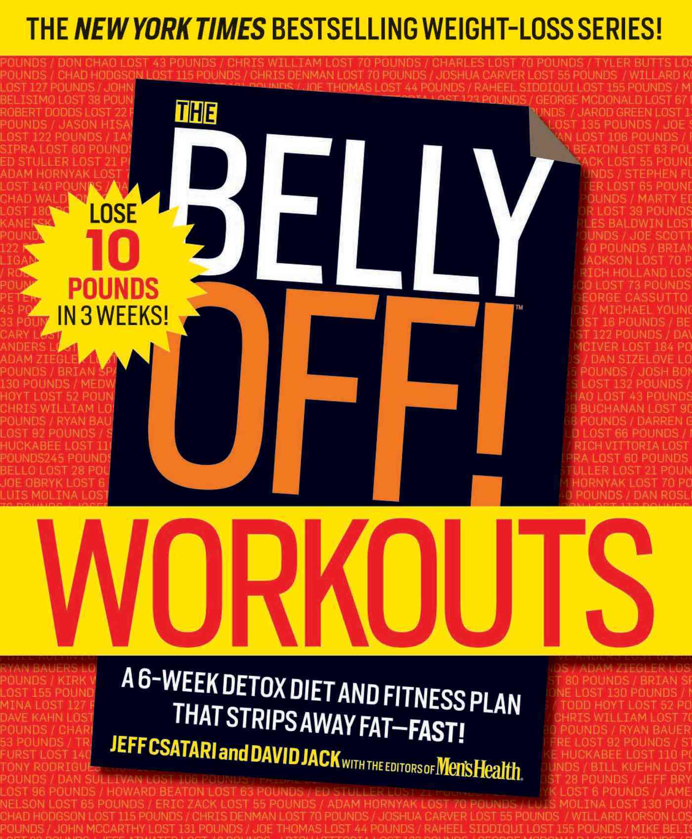 Rodale Press The Belly Off! Workouts: A 6-Week Detox Diet and Fitness Plan That Strips Away Fat--Fast! by Csatari, Jeff/ Jack, David [Paperba at Sears.com