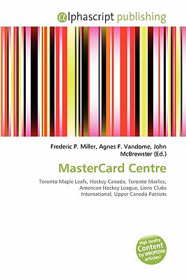 Alphascript Publishing Mastercard Centre by Miller, Frederic P./ Vandome, Agnes F./ McBrewster, John [Paperback] at Sears.com