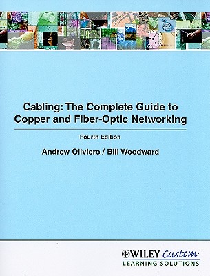 Sybex Cabling: The Complete Guide to Copper and Fiber-Optic Networking [With CDROM