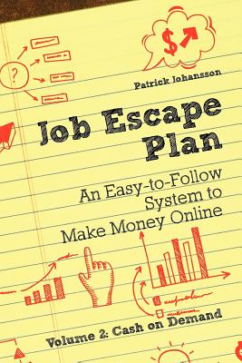 Red Pill Publishing Job Escape Plan - An Easy-To-Follow System to Make Money Online (Volume 2 - Cash on Demand) by Johansson, Patrik [Paperback] at Sears.com