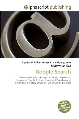 Alphascript Publishing Google Search by Miller, Frederic P./ Vandome, Agnes F./ McBrewster, John [Paperback] at Sears.com