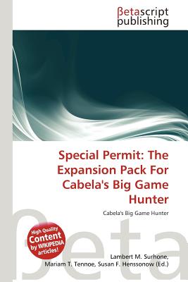 Betascript Publishing Special Permit: The Expansion Pack for Cabela's Big Game Hunter by Surhone, Lambert M./ Tennoe, Mariam T./ Henssonow, Susan F. [ at Sears.com