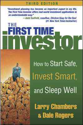 Mcgraw-Hill The First Time Investor: How to Start Safe, Invest Smart, and Sleep Well (3rd Edition) by Chambers, Larry/ Rogers, Dale/ Chamber at Sears.com
