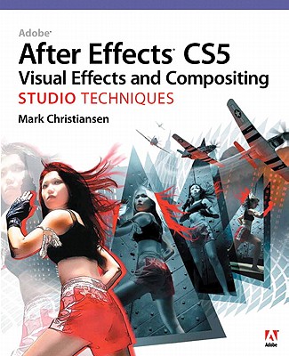 Adobe Press Adobe After Effects CS5 Visual Effects and Compositing Studio Techniques [With DVD ROM] by Christiansen, Mark [Paperback] at Sears.com