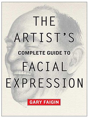 Watson-Guptill Publications The Artist's Complete Guide to Facial Expression by Faigin, Gary [Paperback] at Sears.com