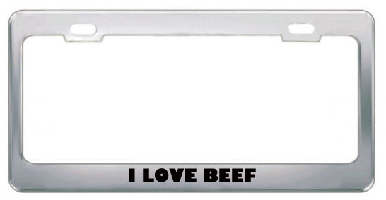 Speedypros I Love Beef Food Eat Drink Food Eat Drink Metal License Plate Frame Holder Border Tag at Sears.com