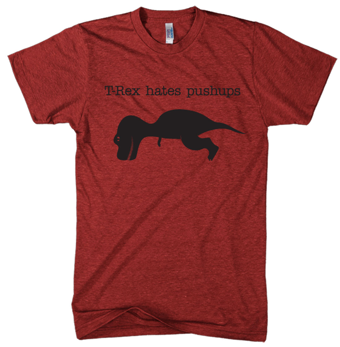 Crazy Dog Tshirts T-Rex Hates Pushups cranberry t shirt funny shirt dinosaur t shirt at Sears.com