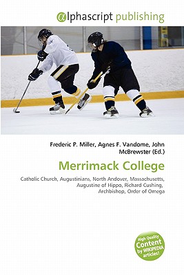 Alphascript Publishing Merrimack College by Miller, Frederic P./ Vandome, Agnes F./ McBrewster, John [Paperback] at Sears.com