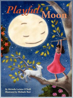 Papyrus Press Playful Moon by O'Neill, Michelle LeClaire/ Razi, Michaele Sahar [Hardcover] at Sears.com