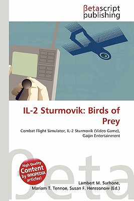 Betascript Publishing Il-2 Sturmovik: Birds of Prey by Surhone, Lambert M./ Tennoe, Mariam T./ Henssonow, Susan F. [Paperback] at Sears.com