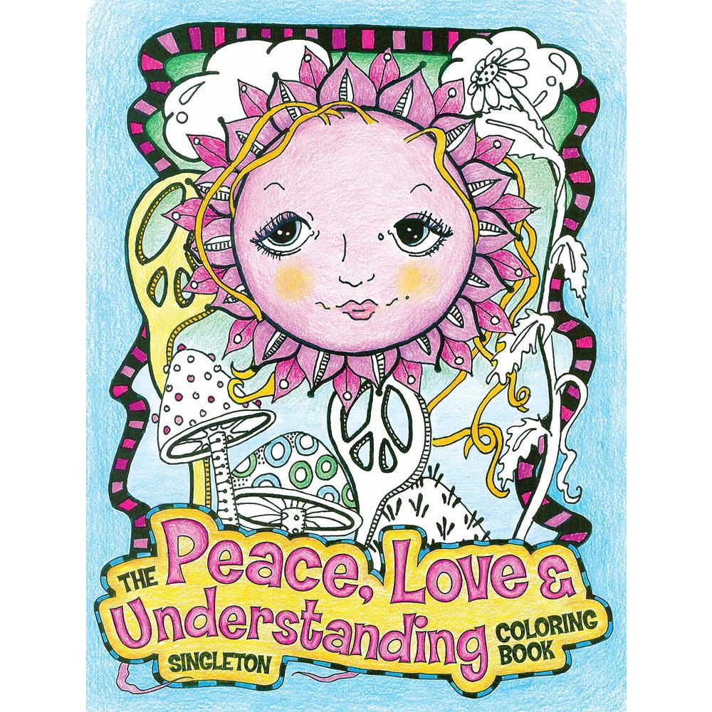 Singleton The Peace, Love and Understanding Coloring Book Paperback Book