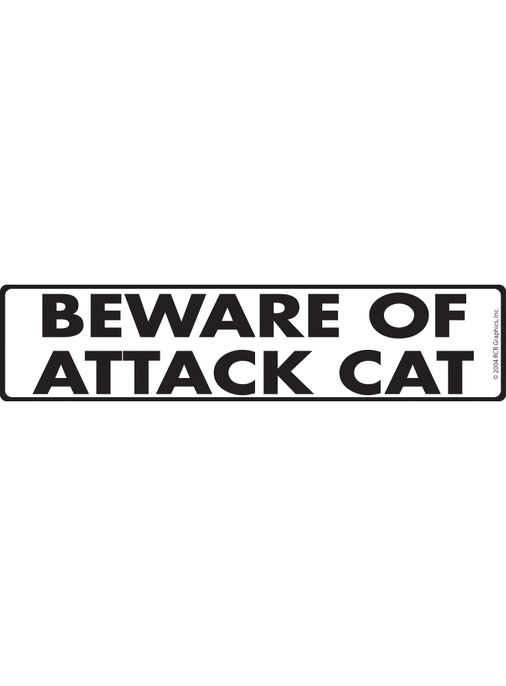 Signs with An Attitude Warning! Beware of Attack Cat Aluminum Cat Sign - 12" x 3"