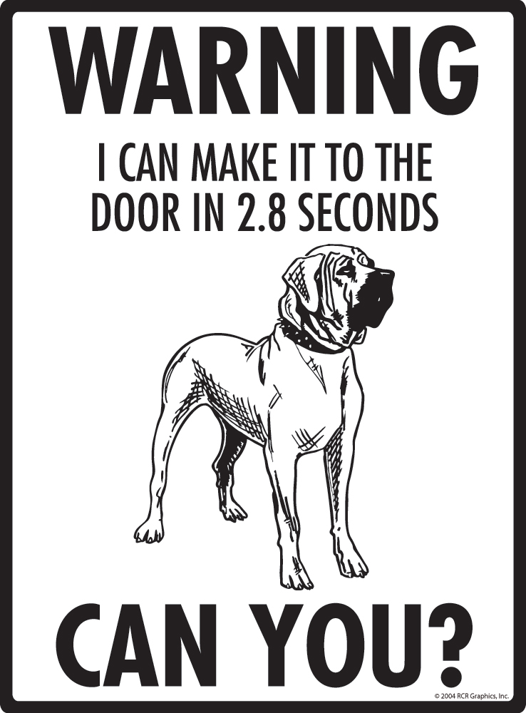 Signs with An Attitude Warning! Tosa Inu - I can make it to the door Aluminum Dog Sign - 9" x 12"
