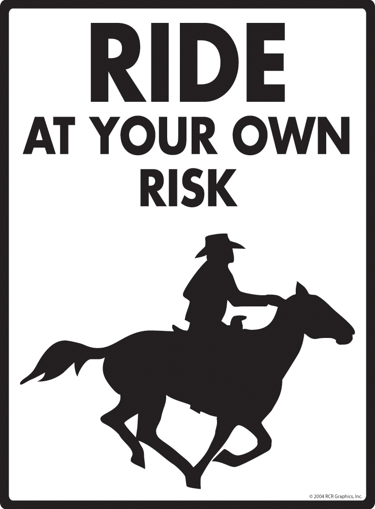 Ride At Your Own Risk Equine Sign 