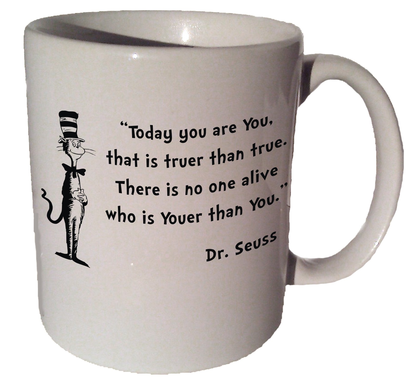 VMR Customization Dr. Seuss Cat in the Hat "Today You Are You" Quote Coffee Tea Ceramic Mug 11 Oz