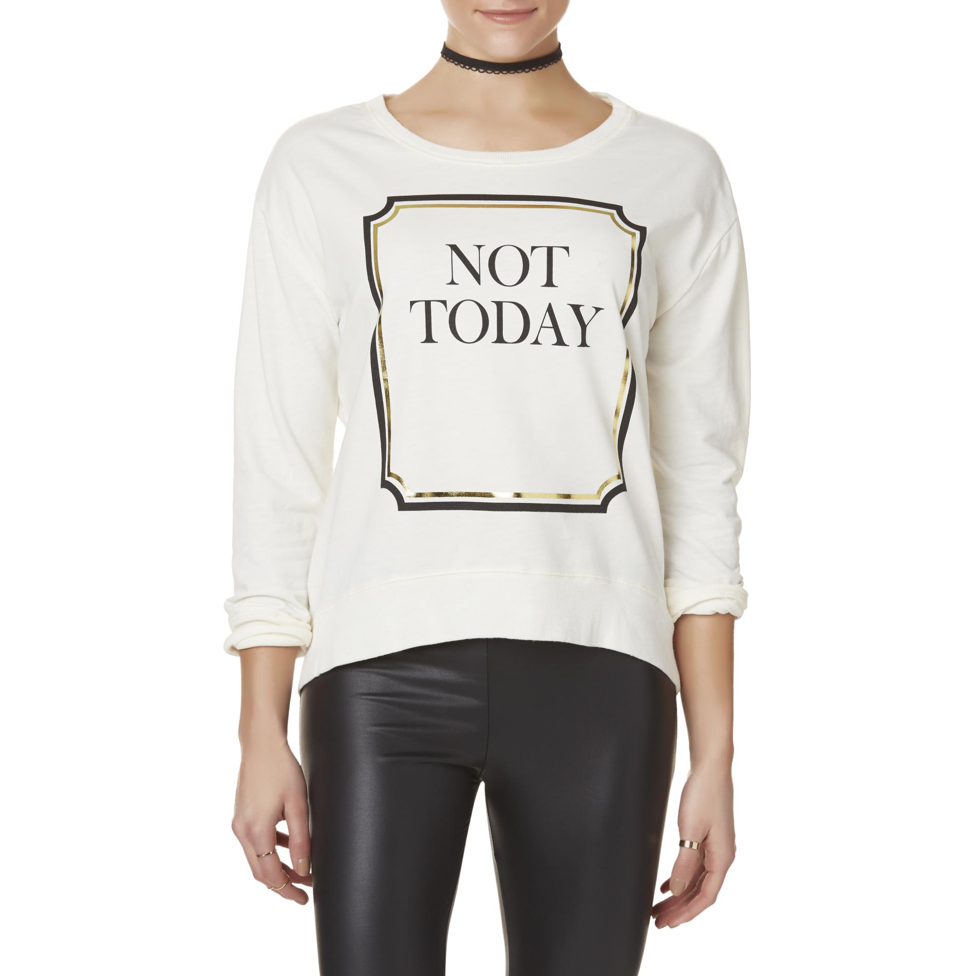 Wild Kiss Juniors' Fashion Sweatshirt - Not Today