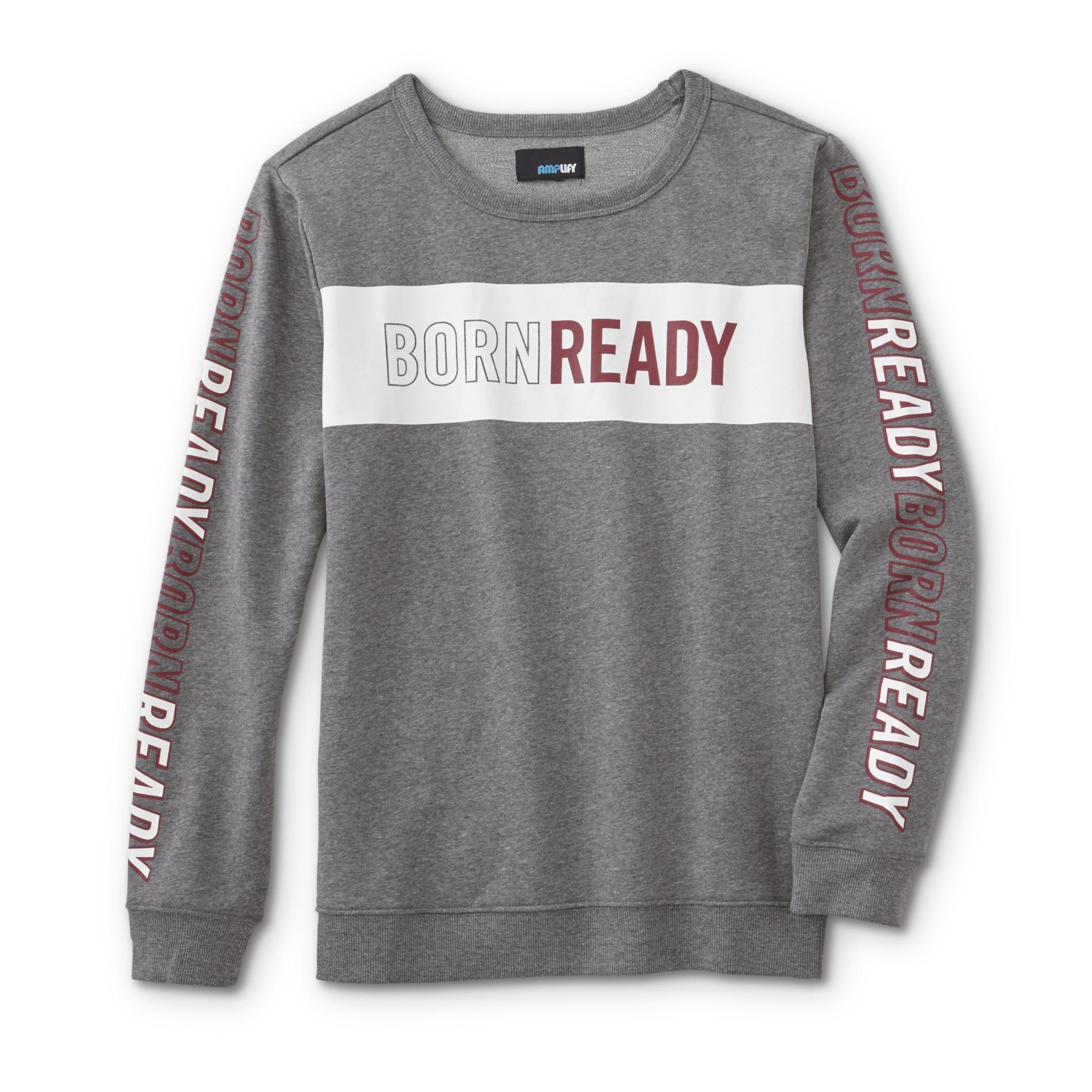 Amplify Boys' Sweatshirt - Born Ready