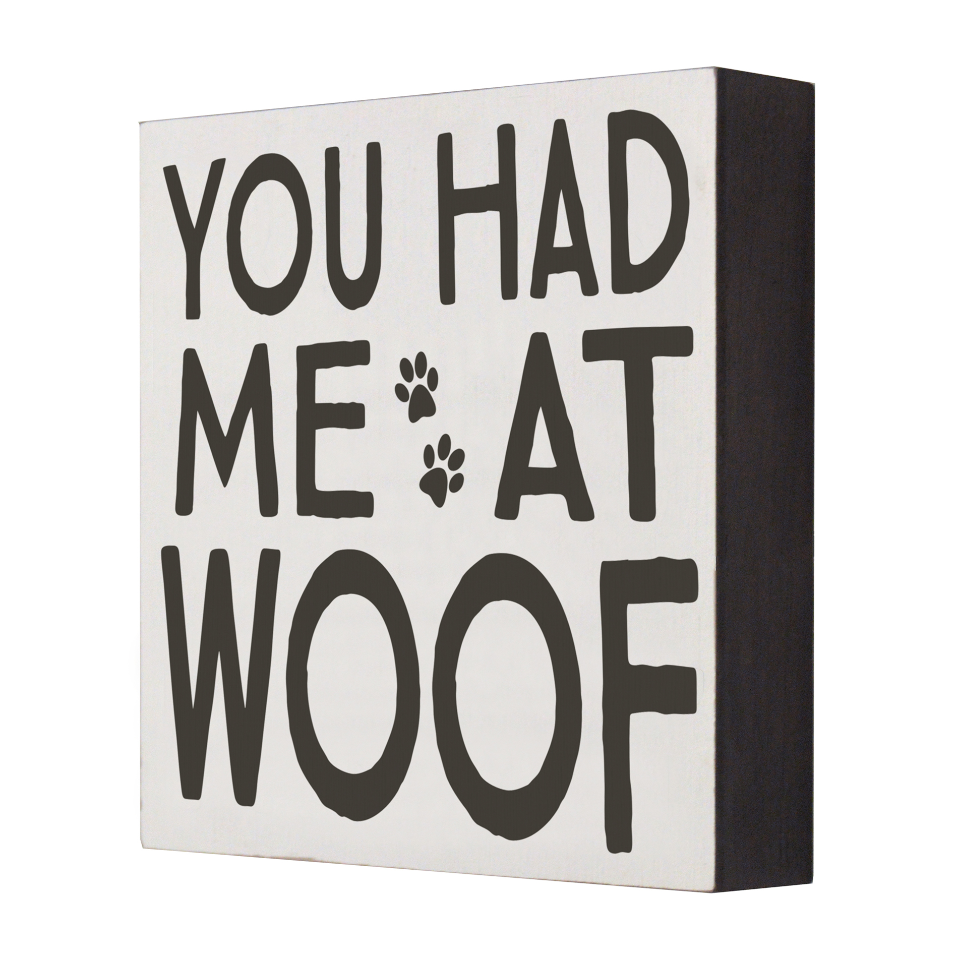 6&#8221; x 6&#8221; Wall Block - You Had Me At Woof