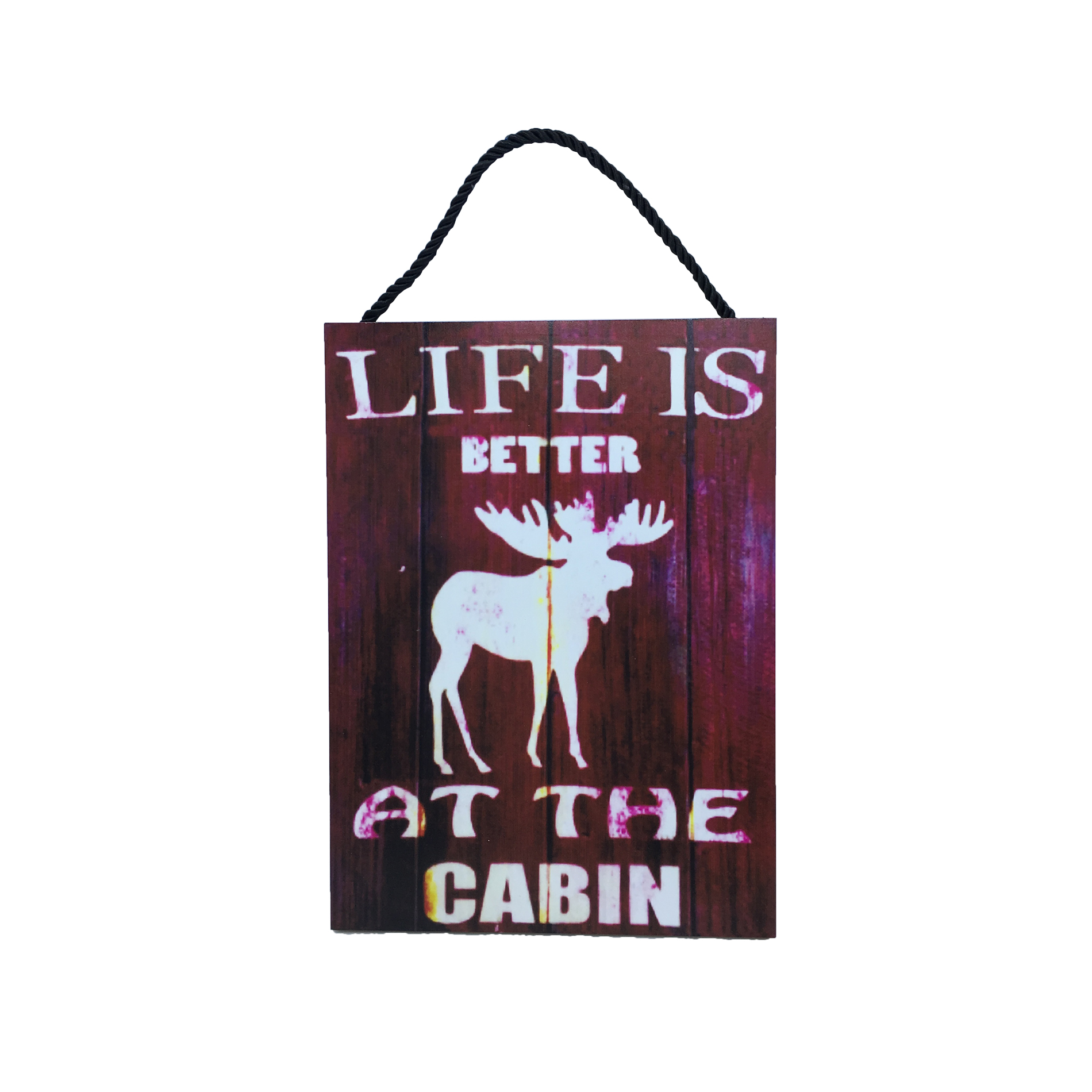 Life Is Better At The Cabin Sign