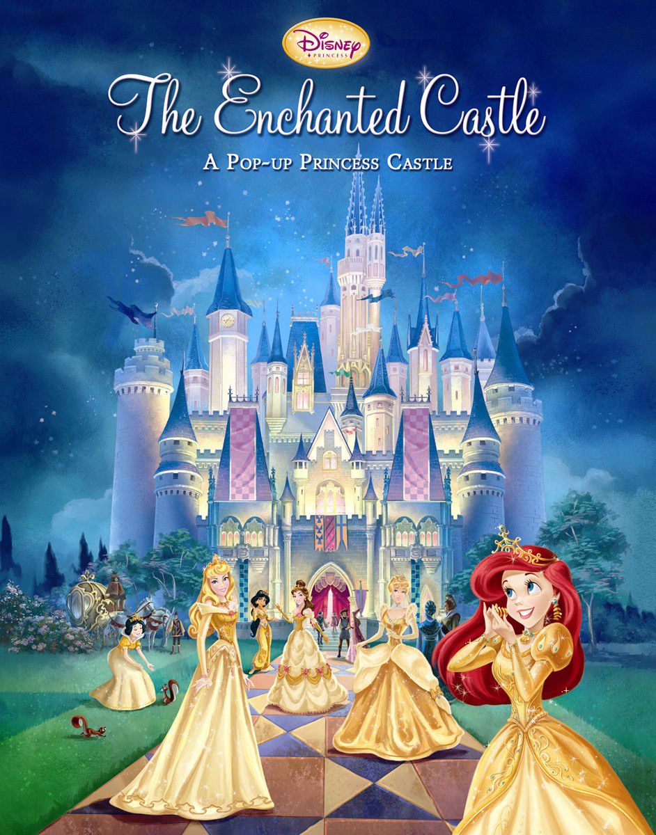 Disney Princess The Enchanted Castle A Pop up Princess Castle
