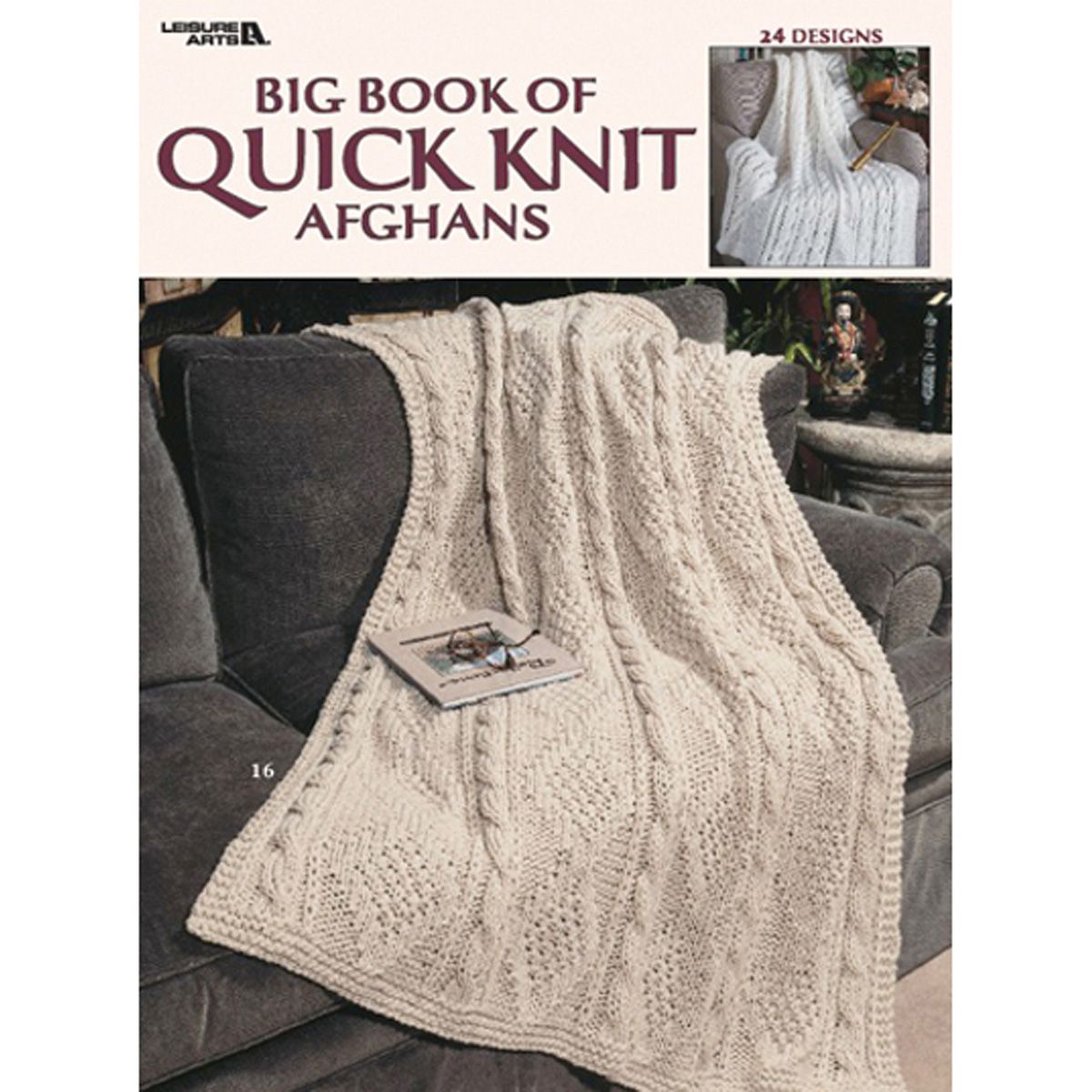 Leisure Arts-Big Book Of Quick Knit Afghans