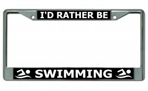 License Plates Online I'd Rather Be Swimming Chrome License Plate Frame