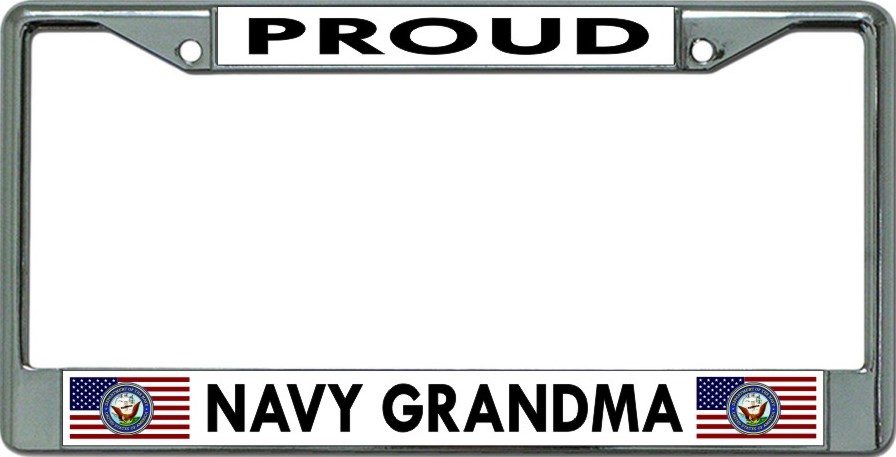 License Plates Online Proud Navy Grandma Chrome License Plate Frame