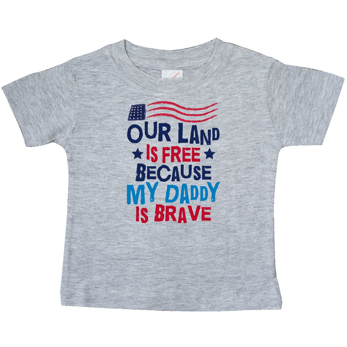 Inktastic Land Is Free Daddy Is Brave Military Baby T-Shirt Deployed Deployment