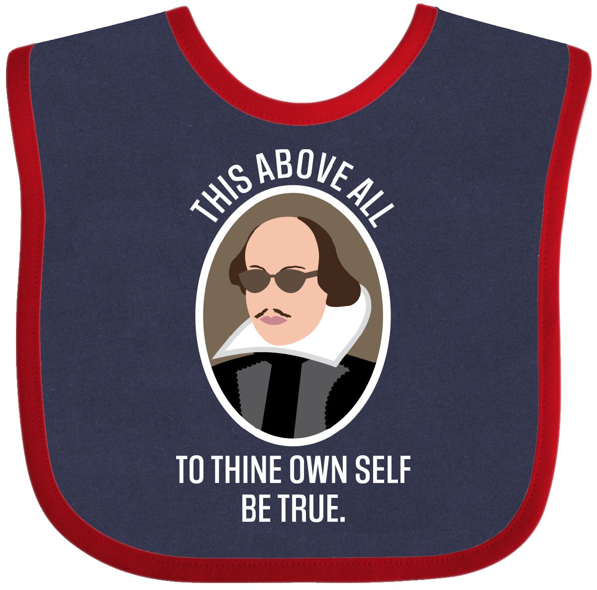 Inktastic Inktastic To Thine Own Self Be True Shakespeare Baby Bib Hamlet William Play Hws