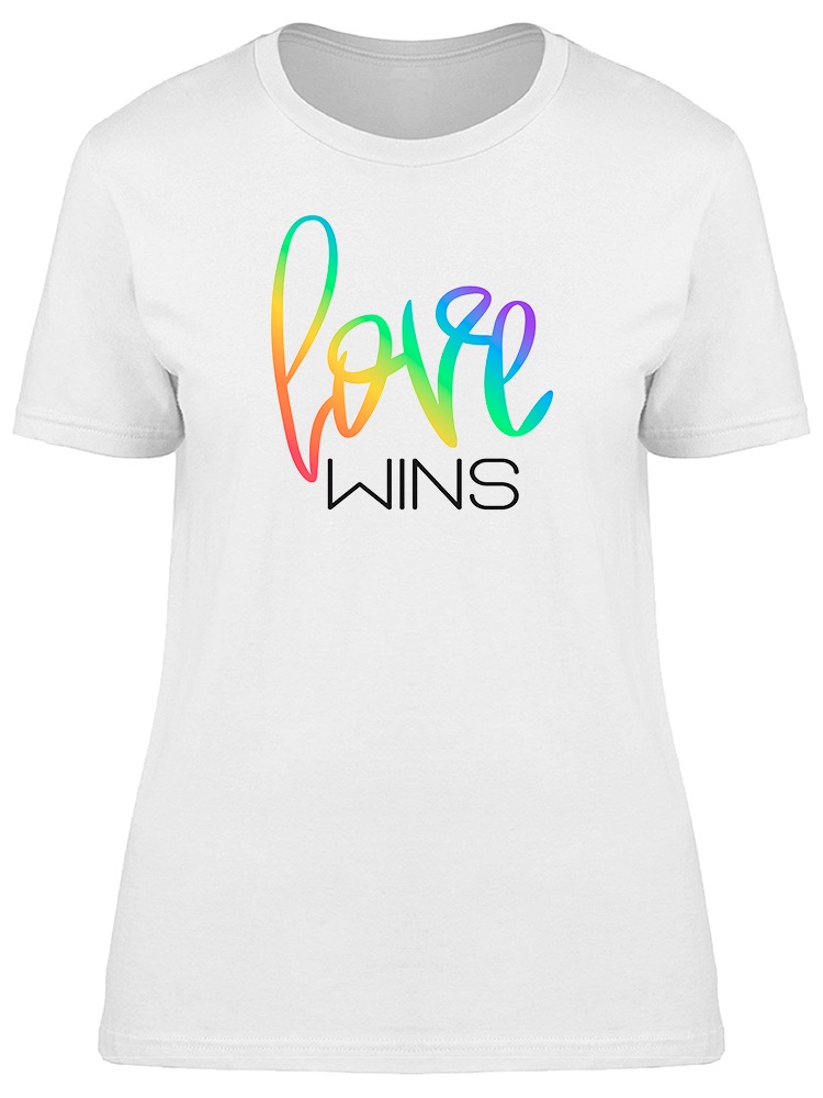 Smartprints Graphic Streetwear Love Wins Rainbow Lgbt Quote Tee Women S Image By Shutterstock