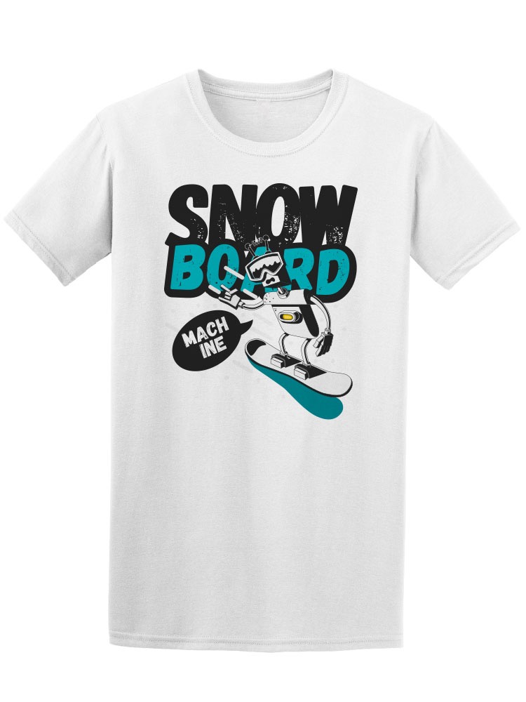 SmartPrints Graphic Streetwear Snowboard Machine Cool Quote Tee Men's -Image by Shutterstock