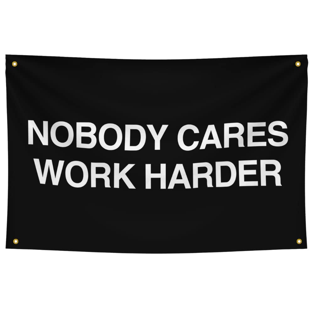 Gold Trident Flags Nobody cares Work Harder Flag - Motivational flag Fitness Inspirational cool Flag For Home gym Flags for room Wall Decor college