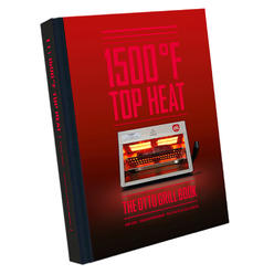 Otto Wilde Grillers 1500°F Top Heat The Otto Grill Book 50+ Tasty Recipes Hardback Edition 100068