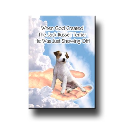 Jack Russell Terrier God Showing Off Fridge Magnet