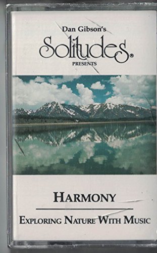 Holborne Distributing Co./ Solitudes Dan Gibson's Solitudes: Harmony - Exploring Nature With Music