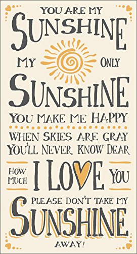 My Word! You are My Sunshine-8.5 x 16 Decorative Sign, Cream with Grey Lettering