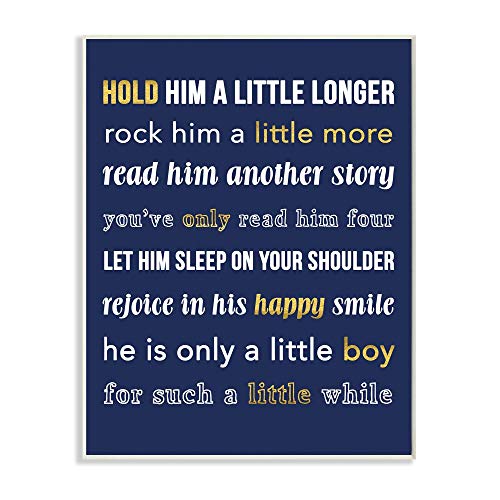 Stupell Industries Stupell Home DÃ©cor Hold Him A Little Longer Navy Wall Plaque Art, 10 x 0.5 x 15, Proudly Made in USA