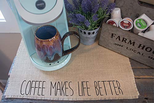 This Joyful Home Coffee Makes Life Better - coffee maker placemat