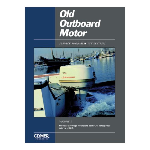 Boredom Breakers Clymer Old Outboard Motor Service Manual Vol. 1 Prior to 1969