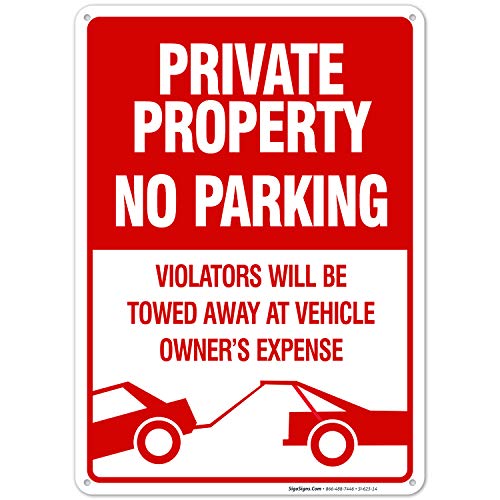 Sigo Signs No Parking Sign Private Property Sign Violators Will Be Towed Sign, 10x14 Rust Free Aluminum, Weather/Fade Resistant, Easy